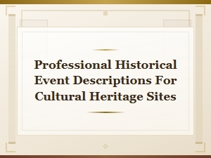 Professional Historical Event Descriptions for Cultural Heritage Sites