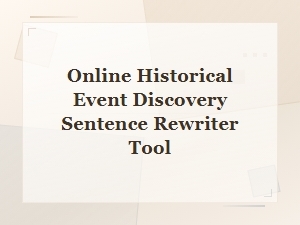 Online Historical Event Sentence Rewriter Tool